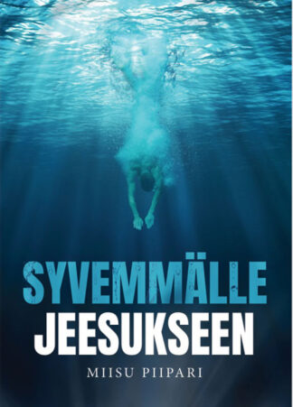 Syvemmälle Jeesukseen